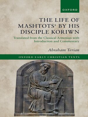 cover image of The Life of Mashtots' by his Disciple Koriwn